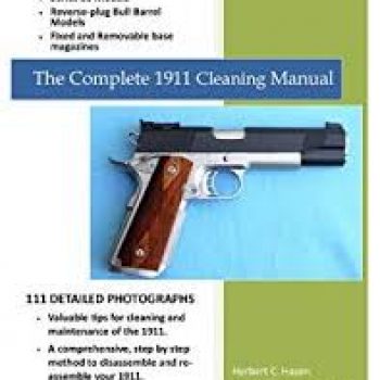 The Complete 1911 Cleaning Manual