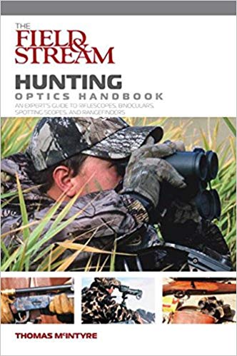 The Field and Stream Hunting Optics Handbook