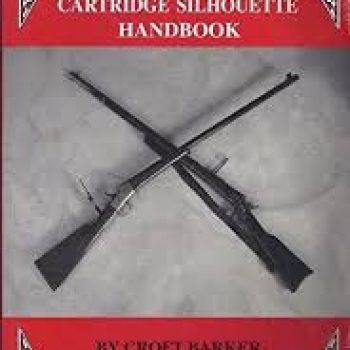 The Black Powder Cartridge Silhouette Handbook