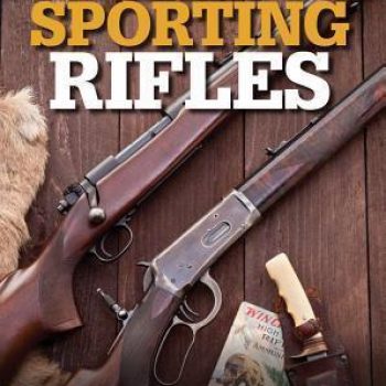 Gun Digest Presents Classic Sporting Rifles